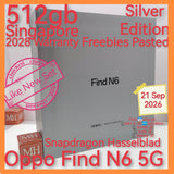 512gb 2028 warranty Singapore Oppo Find N6 5G Fold snapdragon hasselblad camera silver warranty full set