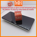 Exclusive full loca uv glue curved tempered glass for Xiaomi 15 ultra by clasy korea at mobile hardware