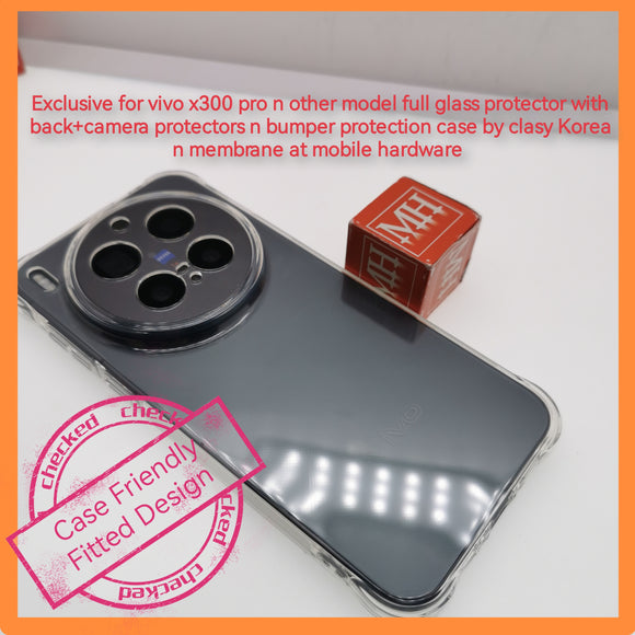 Exclusive for vivo x300 pro n other model Full glass protector with back+camera protector n full protection case by clasy Korea at membrane at mobile hardware